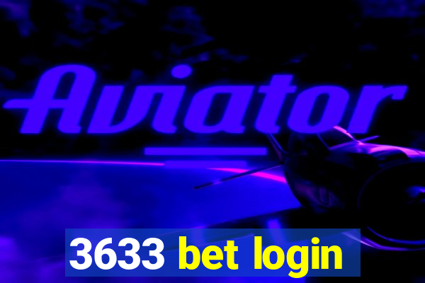 3633 bet login